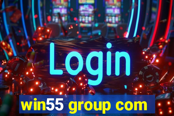 win55 group com