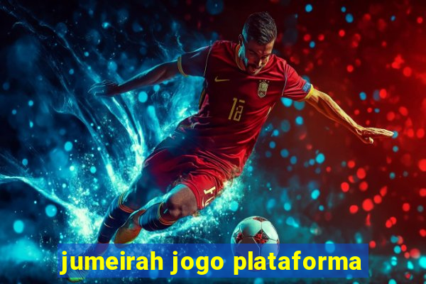 jumeirah jogo plataforma