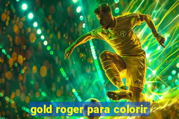 gold roger para colorir