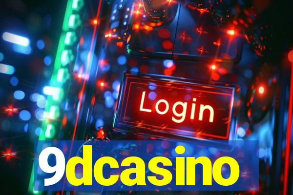 9dcasino