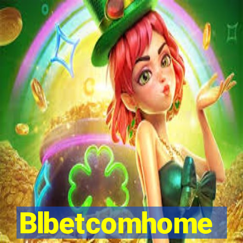 Blbetcomhome