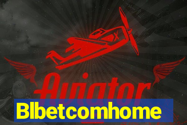 Blbetcomhome