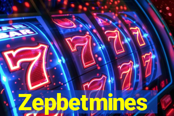 Zepbetmines