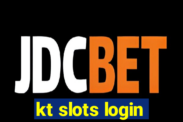 kt slots login