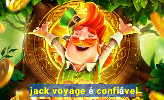 jack voyage é confiável