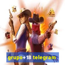 grupo+18 telegram