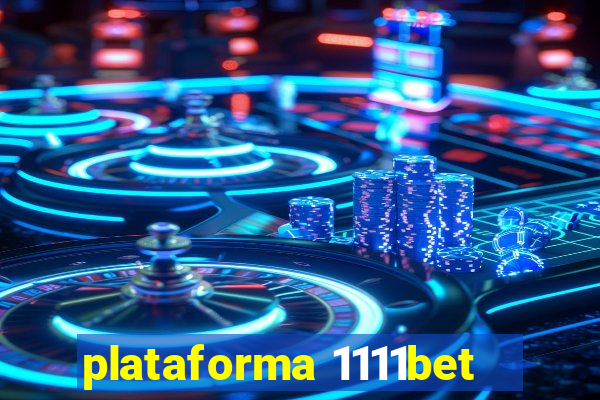 plataforma 1111bet