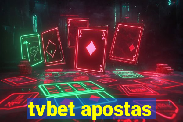 tvbet apostas