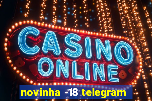 novinha -18 telegram