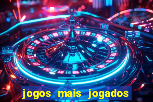 jogos mais jogados do mundo de todos os tempos