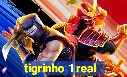 tigrinho 1 real