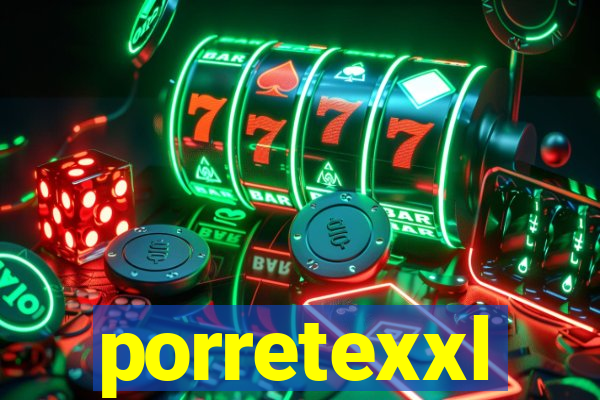 porretexxl