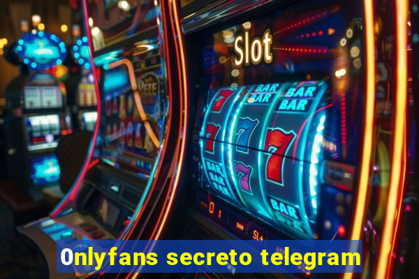 0nlyfans secreto telegram