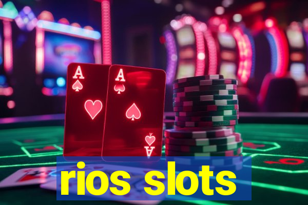 rios slots