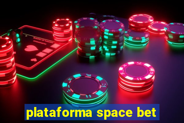 plataforma space bet