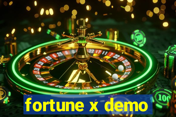 fortune x demo