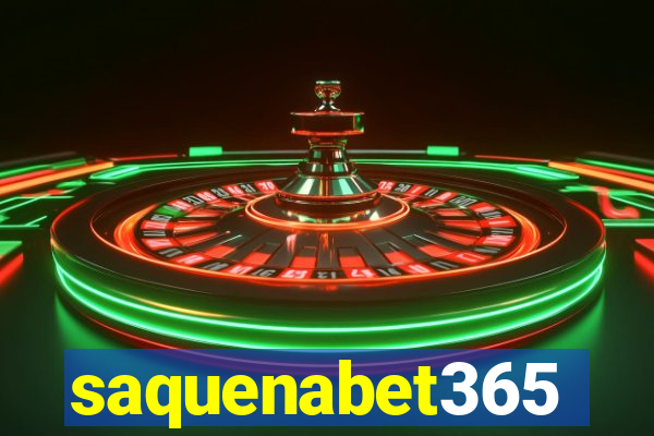 saquenabet365