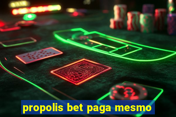 propolis bet paga mesmo