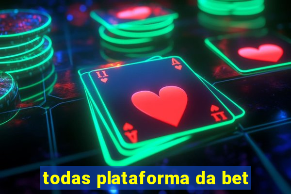 todas plataforma da bet