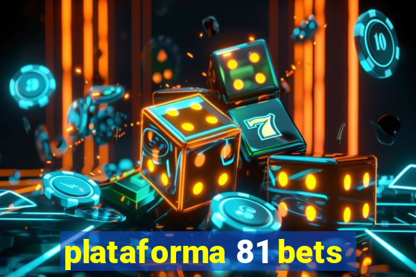 plataforma 81 bets