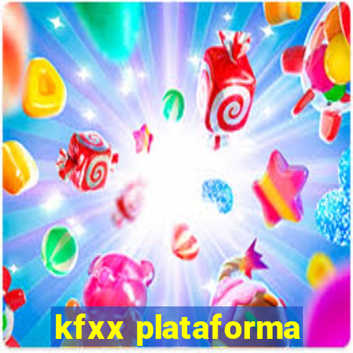 kfxx plataforma