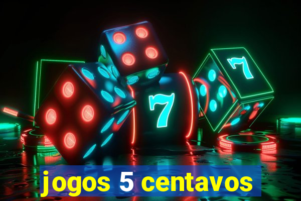 jogos 5 centavos