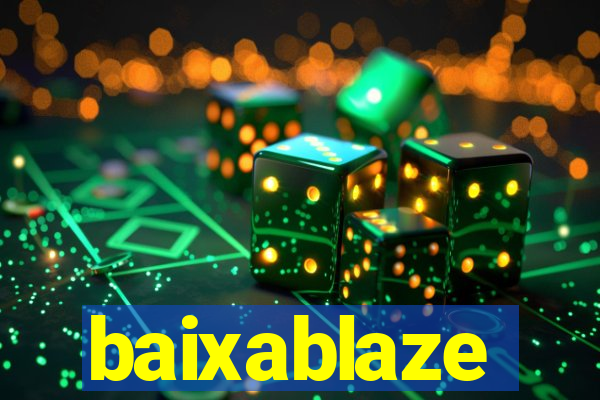 baixablaze