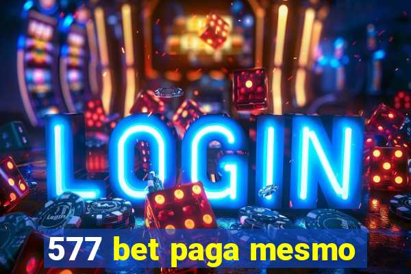 577 bet paga mesmo