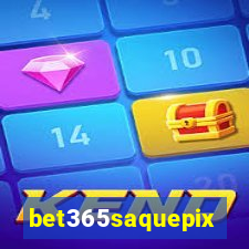 bet365saquepix