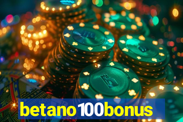 betano100bonus