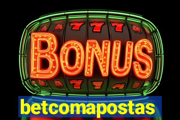 betcomapostas