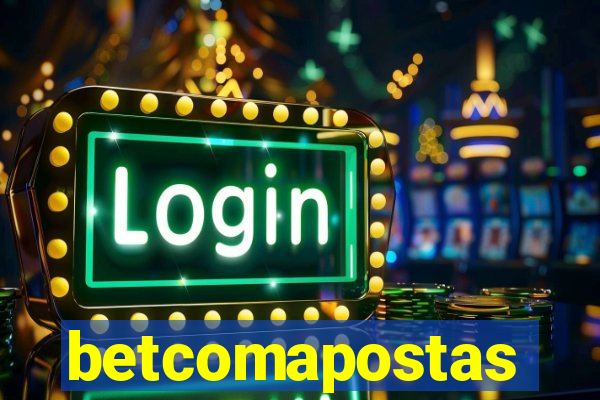 betcomapostas