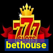 bethouse