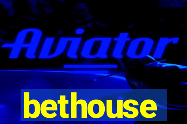 bethouse