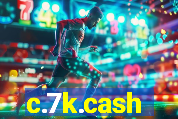 c.7k.cash