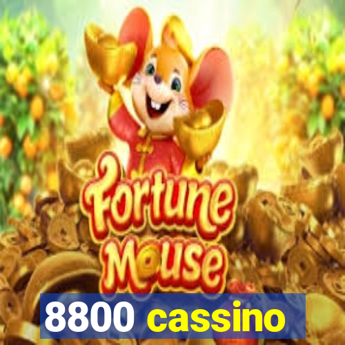 8800 cassino