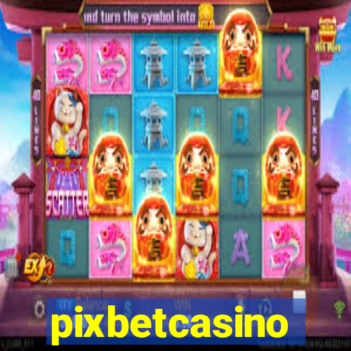 pixbetcasino