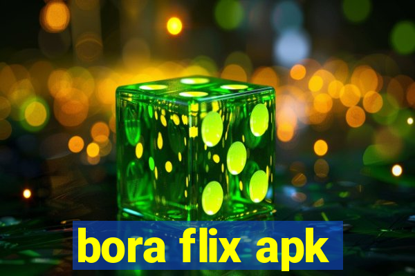 bora flix apk