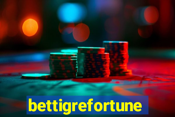 bettigrefortune