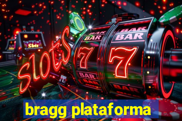 bragg plataforma