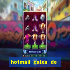 hotmail caixa de entrada entrar