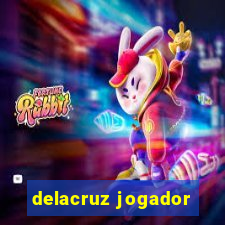 delacruz jogador