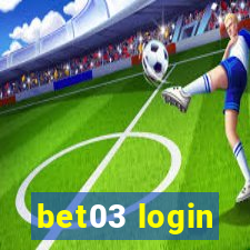 bet03 login