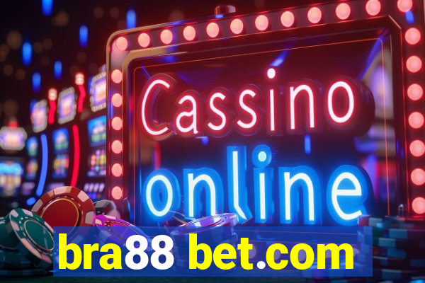 bra88 bet.com