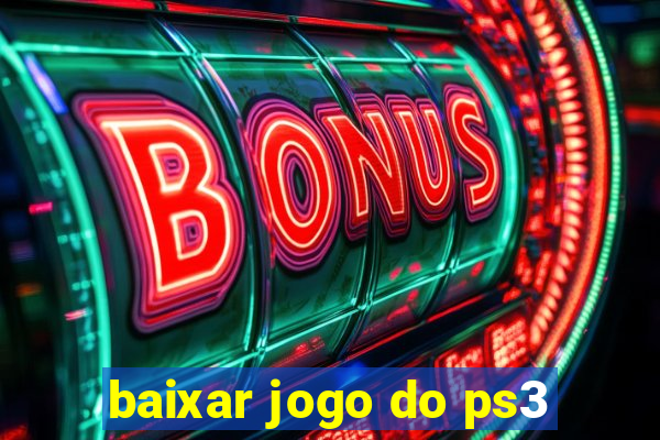 baixar jogo do ps3