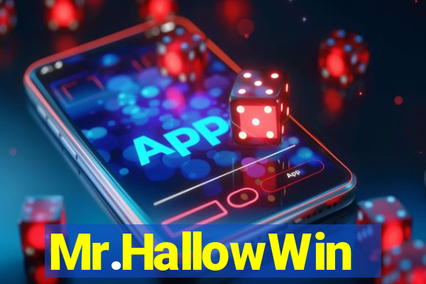 Mr.HallowWin