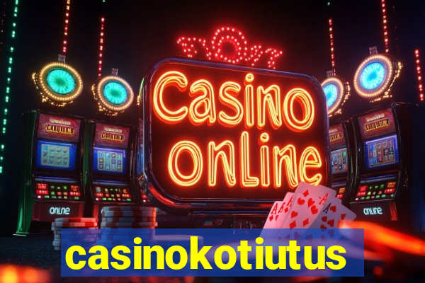 casinokotiutus