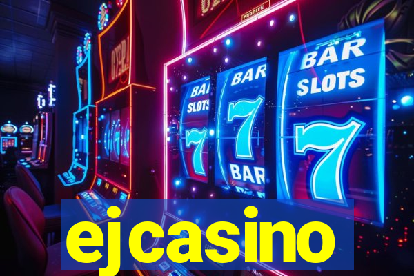 ejcasino