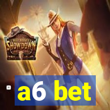 a6 bet