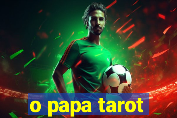 o papa tarot